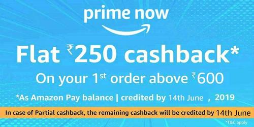 Amazon Prime Now : Flat Rs.250 back on your 1st order above Rs.600