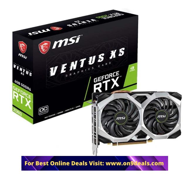 MSI GeForce RTX 2060 6GB GDRR6 192-bit HDMI/DP Ray Tracing Turing Architecture VR Ready Graphics Card