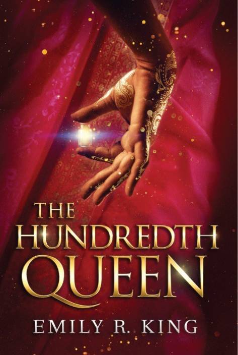The Hundredth Queen  (English, Paperback, Emily R. King)