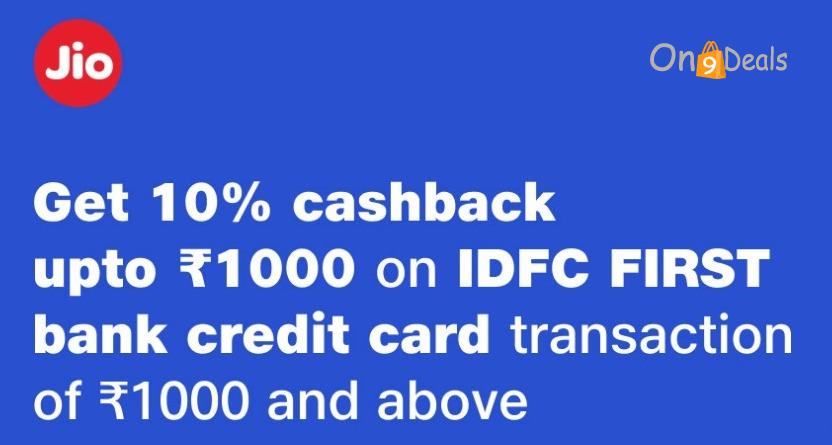 Jio Fiber - 10% Max Rs.1000 Cashback On Jiofiber Recharge Using Idfc First Bank Card [Every Month]