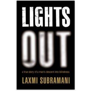 Lights Out: A True Story of a Man's Descent into Blindness Paperback