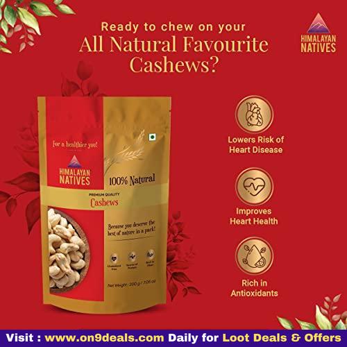 Himalayan Natives 100% Natural Cashews 200gms