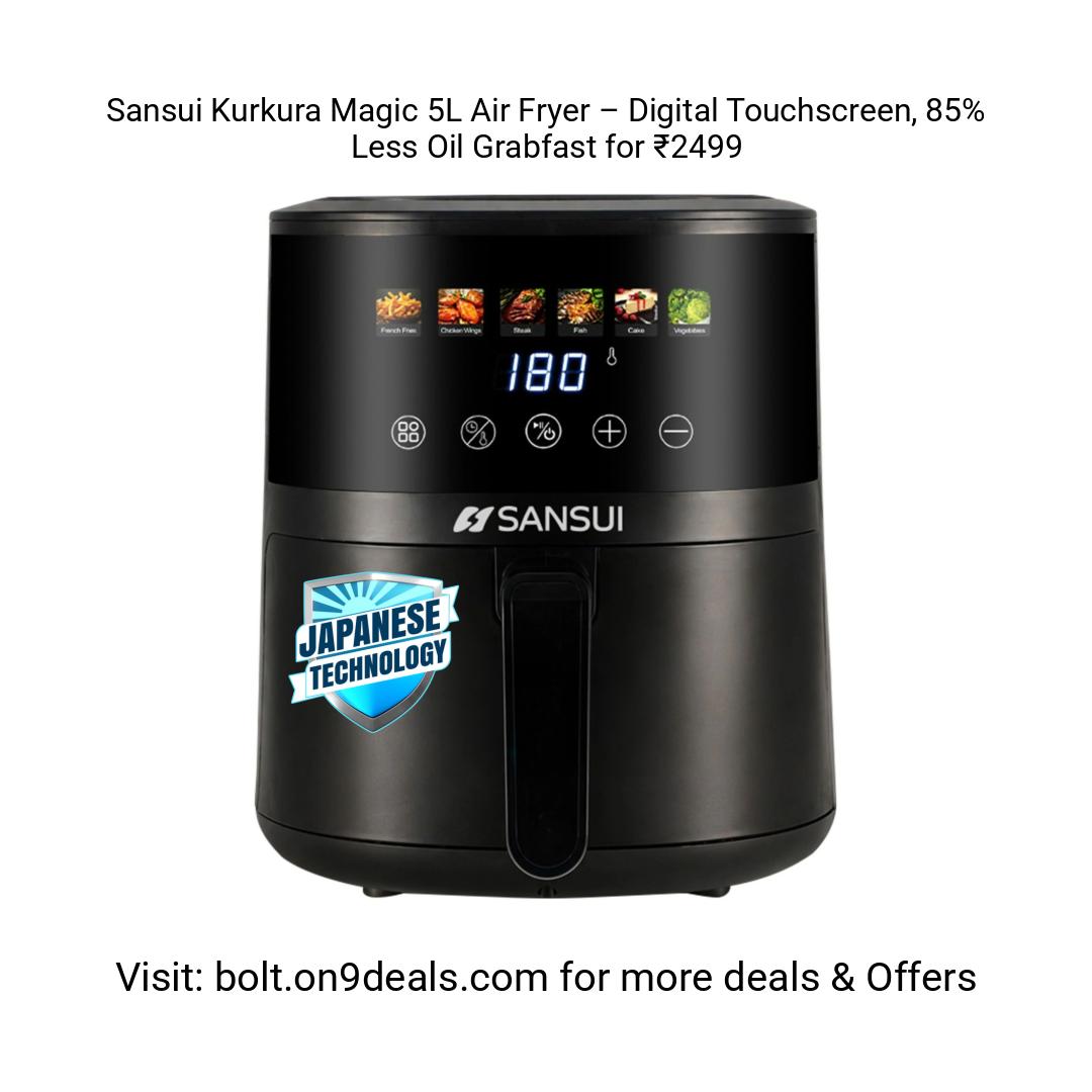 Sansui Kurkura Magic 5L Air Fryer – Digital Touchscreen, 85% Less Oil
https://fktr.in/eoYnOoR
Grabfast for ₹2499