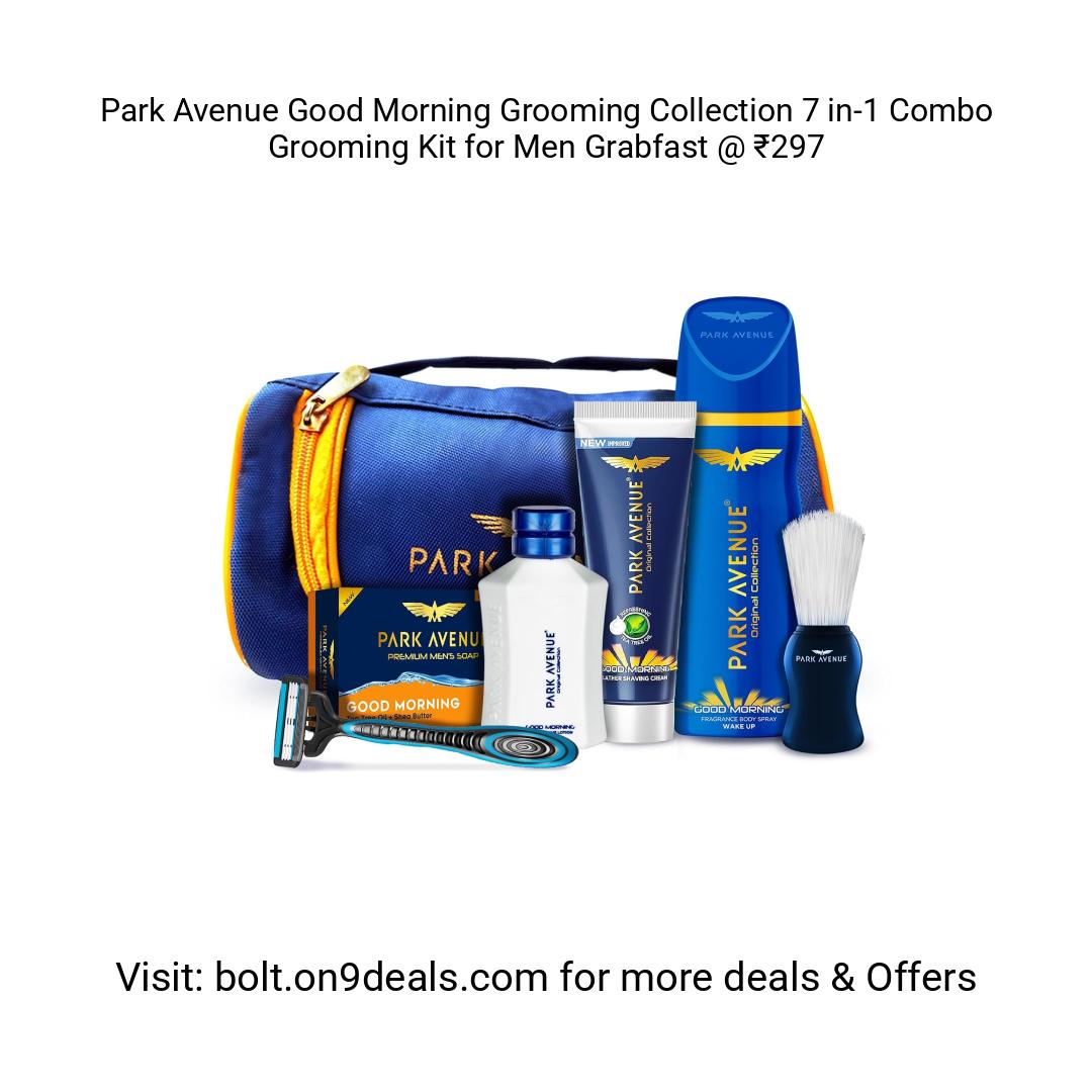 Park Avenue Good Morning Grooming Collection 7 in-1 Combo Grooming Kit for Men
https://amzn.clnk.in/oQj9
Grabfast @ ₹297