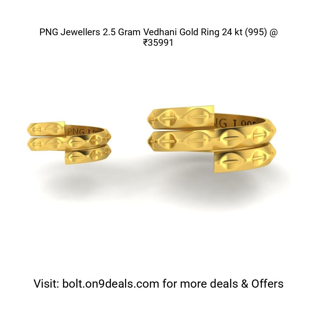 PNG Jewellers 2.5 Gram Vedhani Gold Ring 24 kt (995) @ ₹35991 
https://amzn.clnk.in/oUzV