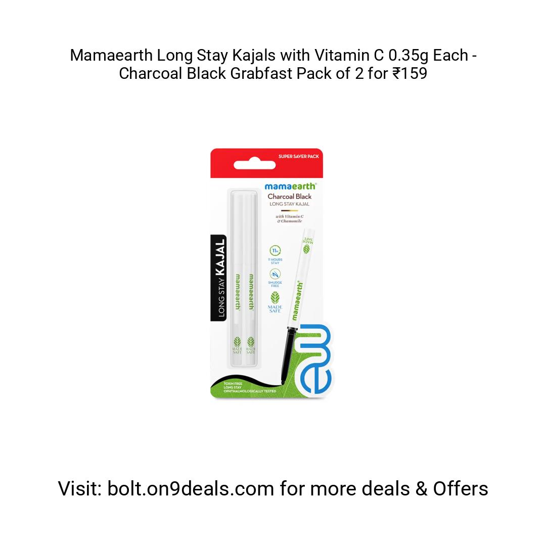 Mamaearth Long Stay Kajals with Vitamin C 0.35g Each - Charcoal Black
https://myntr.it/H1sv31w
Grabfast Pack of 2 for ₹159