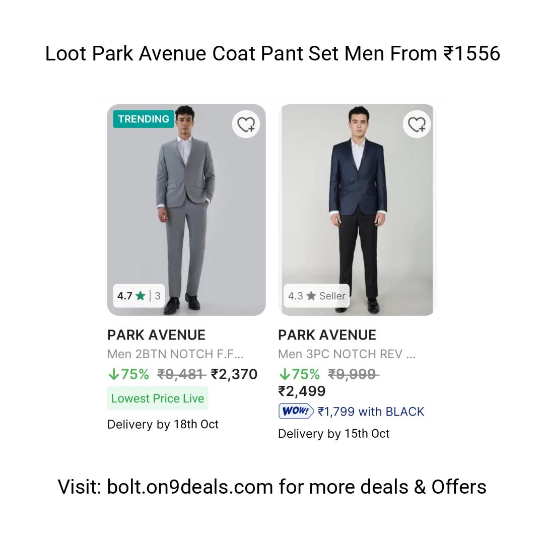 Loot Park Avenue Coat Pant Set Men From ₹1556
https://fktr.in/VvUSs1y