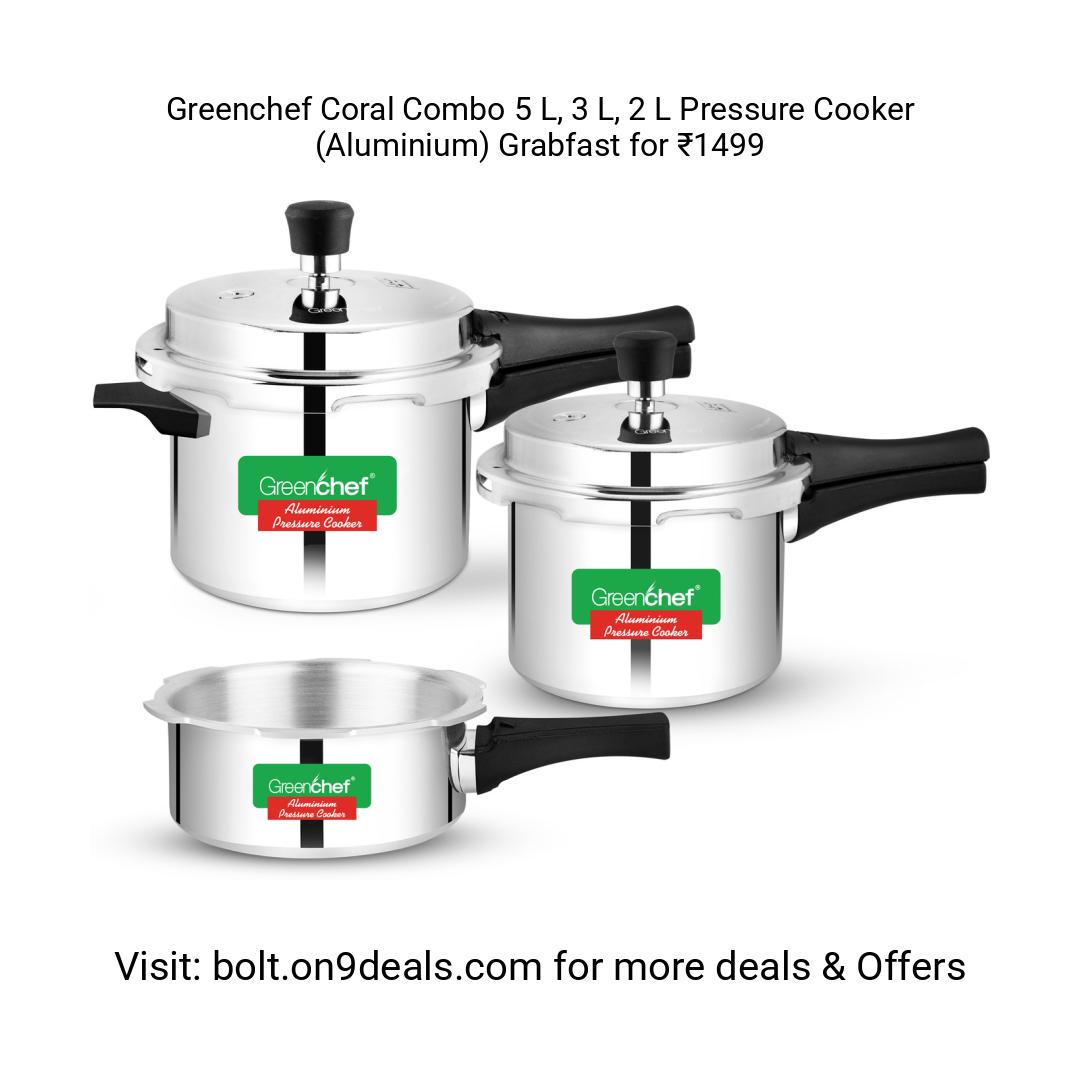 Greenchef Coral Combo 5 L, 3 L, 2 L Pressure Cooker (Aluminium)
https://fktr.in/nG421lQ
Grabfast for ₹1499